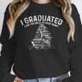 Sailor I Graduated Can I Go Back To Boat Now Graduation Unisex Sweatshirt