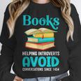 Sarcastic Books Anti Social Introvert Book Conversation Unisex Sweatshirt