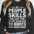 Sarcastic Saying Humor Introvert Workplace Attitude Unisex Sweatshirt Sarcastic Saying Humor Introvert Workplace Attitude Unisex Sweatshirt