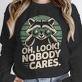Sarcastic Saying Oh Look Nobody Cares Humor Introverts Unisex Sweatshirt Sarcastic Saying Oh Look Nobody Cares Humor Introverts Unisex Sweatshirt
