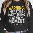 Sarcastic Saying For Overthinkers Introverts Unisex Sweatshirt Sarcastic Saying For Overthinkers Introverts Unisex Sweatshirt