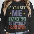 If You See Me Talking To Myself Sarcastic Introvert Unisex Sweatshirt If You See Me Talking To Myself Sarcastic Introvert Unisex Sweatshirt