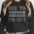 See Ya Elementary School Graduation Shirt Unisex Sweatshirt