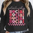 Selectively Social Sarcastic Introvert Humor Unisex Sweatshirt