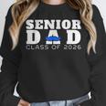 Senior Dad 2026 Class Of 2026 Graduation Unisex Sweatshirt