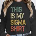 This Is My Sigma Shirt Male Lone Wolf Minimalist Introvert Unisex Sweatshirt
