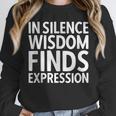 In Silence Wisdom Finds Expression Introvert Quote Unisex Sweatshirt In Silence Wisdom Finds Expression Introvert Quote Unisex Sweatshirt