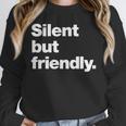 Silent But Friendly A Design For Introverts Unisex Sweatshirt Silent But Friendly A Design For Introverts Unisex Sweatshirt