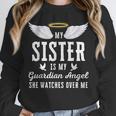 My Sister Is My Guardian Angel In Loving Memorial Memory Tee Unisex Sweatshirt My Sister Is My Guardian Angel In Loving Memorial Memory Tee Unisex Sweatshirt