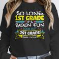 So Long 1st Grade 2nd Grade Here I Come School Graduation Unisex Sweatshirt