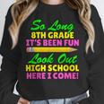 So Long 8th Grade Hello High School Graduation Unisex Sweatshirt