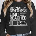 Social Interactions Limit Reached Introvert Tired Unisex Sweatshirt Social Interactions Limit Reached Introvert Tired Unisex Sweatshirt