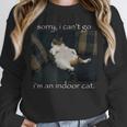 Sorry I Can’t Go I’m An Indoor Cat Introvert Meme Unisex Sweatshirt Sorry I Can’t Go I’m An Indoor Cat Introvert Meme Unisex Sweatshirt