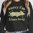 Sorry I'm Kinda Busy Lazy Cat Sarcastic Sayings Introvert Men Women Unisex Sweatshirt Sorry I'm Kinda Busy Lazy Cat Sarcastic Sayings Introvert Men Women Unisex Sweatshirt