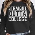 Straight Outta College Graduation Adult Unisex Sweatshirt