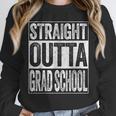 Straight Outta Grad School Shirt Boy Girl Graduation Unisex Sweatshirt