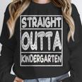 Straight Outta Kindergarten Shirt Great Graduation Idea Unisex Sweatshirt