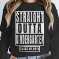 Straight Outta Kindergarten TShirt Graduation Tee Unisex Sweatshirt