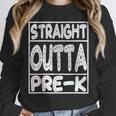 Straight Outta Pre-K Shirt Great Graduation Preschools Unisex Sweatshirt