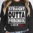 Straight Outta Preschool Class Of 2031 Shirt Graduation Unisex Sweatshirt