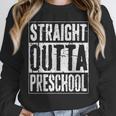 Straight Outta Preschool Shirt Preschool Boy Girl Graduation Unisex Sweatshirt