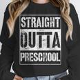 Straight Outta Preschool Shirt Great Pre-K Graduation Unisex Sweatshirt
