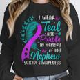 Suicide Awareness I Wear Teal Purple In Memory Of My Nephew Unisex Sweatshirt