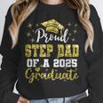 Super Proud Step Dad Of 2025 Graduate Graduation Family Unisex Sweatshirt