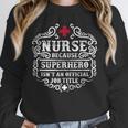 Superhero Nurse RN Graduation Thanks Shirt Unisex Sweatshirt