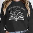 Support Your Local Library Book Reading Books Unisex Sweatshirt