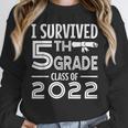 I Survived 5th Grade Class Of 2022 Graduation Student Unisex Sweatshirt