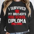 I Survived My Brother's High School Diploma Graduation Unisex Sweatshirt