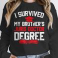 I Survived My Brother's Juris Doctor Degree Graduation Unisex Sweatshirt