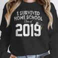 I Survived Home School Class Of 2019 Graduation t Shirt Unisex Sweatshirt