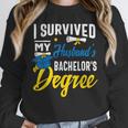 i Survived My Husbands Bachelors Degree Graduation Gifts Unisex Sweatshirt