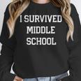 I Survived Middle School Graduation Last Day Of School Unisex Sweatshirt