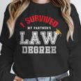 I Survived My Partner's Law Degree Graduation Shirt Unisex Sweatshirt