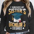 i Survived My Sisters Bachelor's Degree Graduation Gifts Unisex Sweatshirt