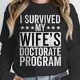 i Survived My Wife Doctorate Program PHD Wife Graduation Unisex Sweatshirt