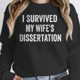 I Survived My Wife's Dissertation PhD Graduation Unisex Sweatshirt