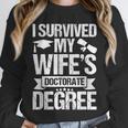 I Survived My Wifes Doctorate Degree Graduation Unisex Sweatshirt