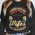 Survived My Wife's Master's Degree College Graduation Unisex Sweatshirt