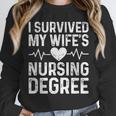 I Survived My Wife's Nursing Degree School Graduation Unisex Sweatshirt