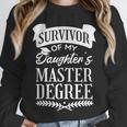 Survivor Of My Daughter's Master Degree Masters Graduation Unisex Sweatshirt