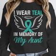 Teal In Memory Of My Aunt Ovary Ovarian Cancer Teal Ribbon Unisex Sweatshirt