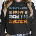 Telescope Making Now Minimal Socializing Introvert Vintage Unisex Sweatshirt