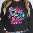Totally 80's Colorful Retro 1980s Style Nostalgia Vibe Unisex Sweatshirt Totally 80's Colorful Retro 1980s Style Nostalgia Vibe Unisex Sweatshirt