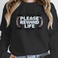 VHS Tape Rewind Glitch 90s Retro Nostalgia Please Rewind Unisex Sweatshirt VHS Tape Rewind Glitch 90s Retro Nostalgia Please Rewind Unisex Sweatshirt