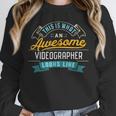 Videographer Shirt Awesome Job Occupation Graduation Unisex Sweatshirt