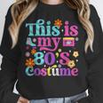 Vintage 80s Costume Nostalgia 1980s Fashion Cute Girls Women Unisex Sweatshirt